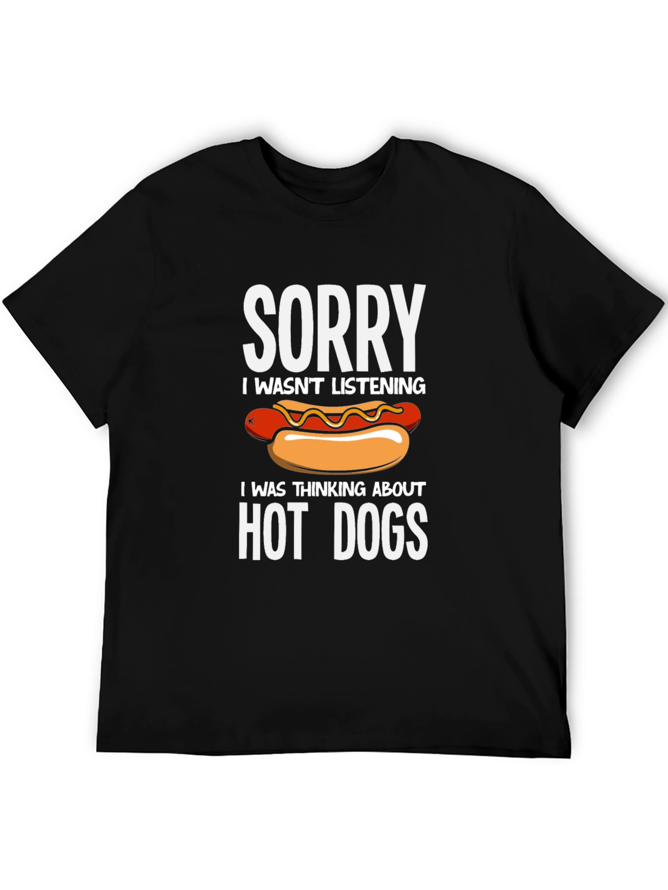 Hot Dog Lover Tee - Sorry Not Listening!
