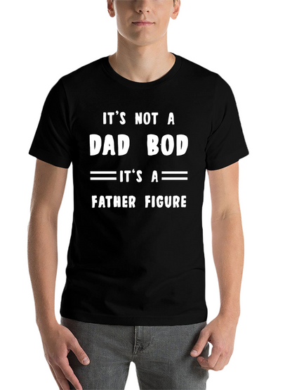 Dad Bod Father Figure Funny T-Shirt