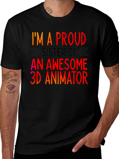 Proud Sister 3D Animator T-Shirt