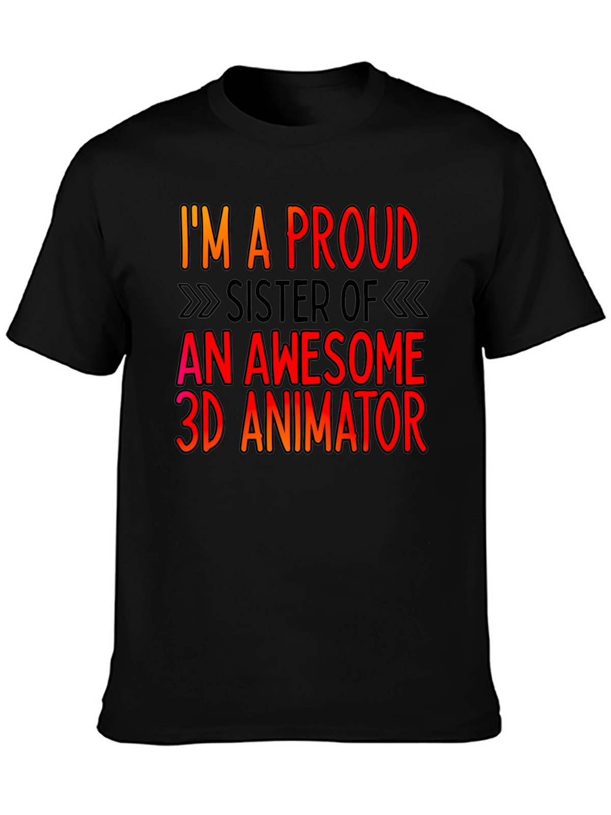 Proud Sister 3D Animator T-Shirt