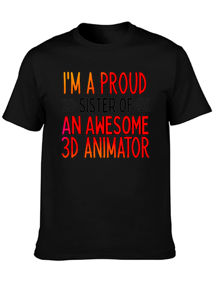 Proud Sister 3D Animator T-Shirt