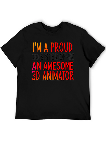Proud Sister 3D Animator T-Shirt