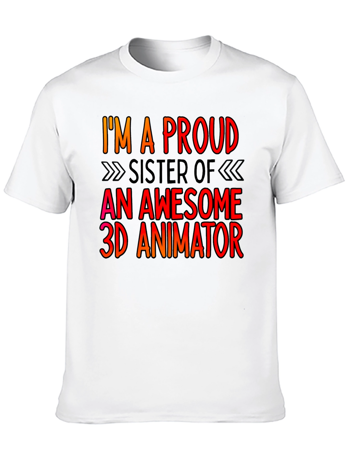 Proud Sister 3D Animator T-Shirt