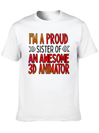 Proud Sister 3D Animator T-Shirt