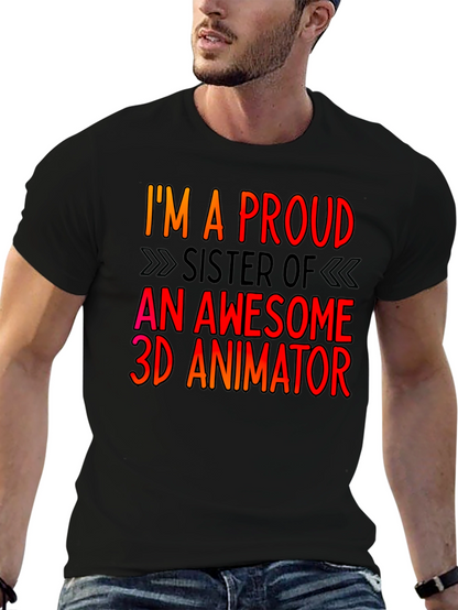 Proud Sister 3D Animator T-Shirt