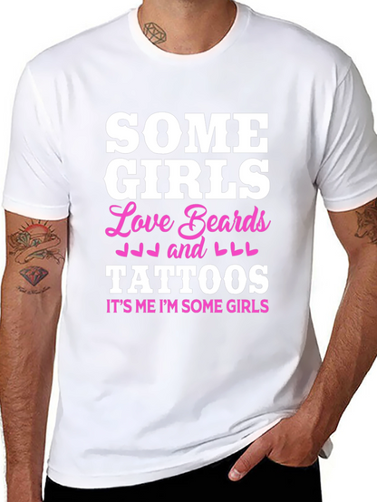 Some Girls Love Beards and Tattoos Black T-Shirt
