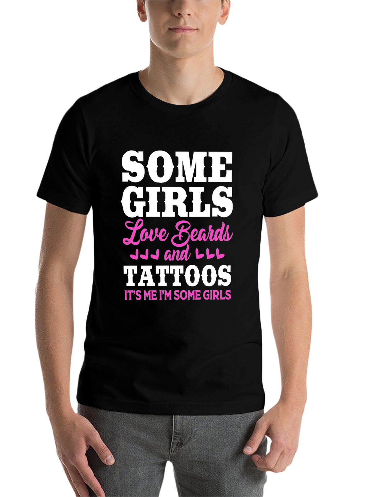 Some Girls Love Beards and Tattoos Black T-Shirt