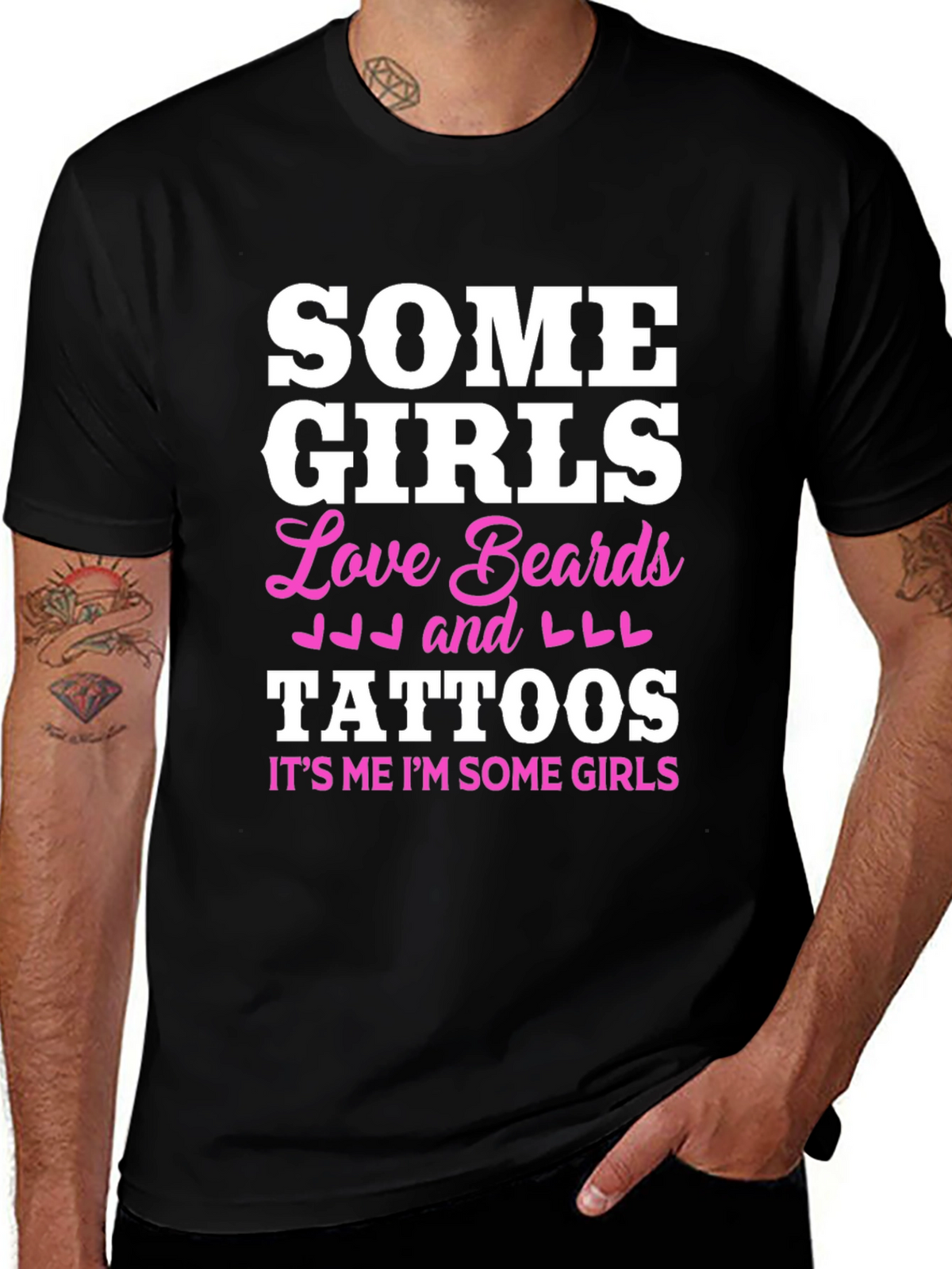 Some Girls Love Beards and Tattoos Black T-Shirt