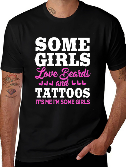 Some Girls Love Beards and Tattoos Black T-Shirt