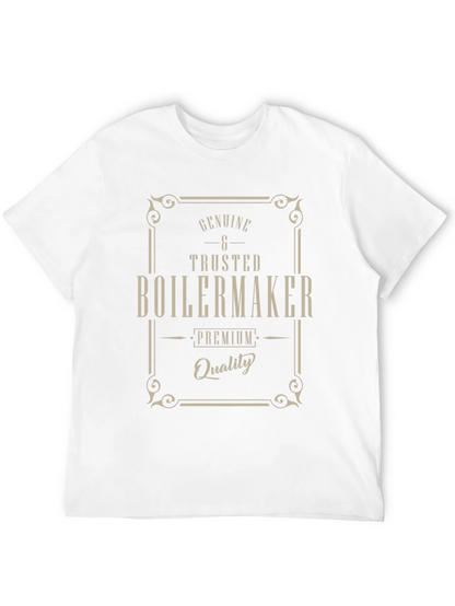 Genuine & Trusted Boilermaker Premium Quality T-Shirt