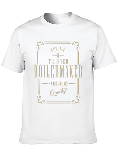 Genuine & Trusted Boilermaker Premium Quality T-Shirt