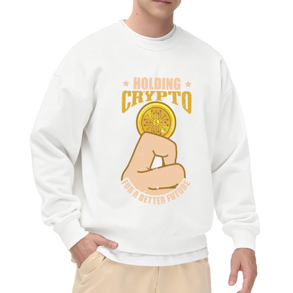 Holding Crypto For A Better Future Sweatshirt | Fist Gold Coin Graphic Crewneck, Vintage Crypto Pullover Top, Bitcoin Gift for Investors