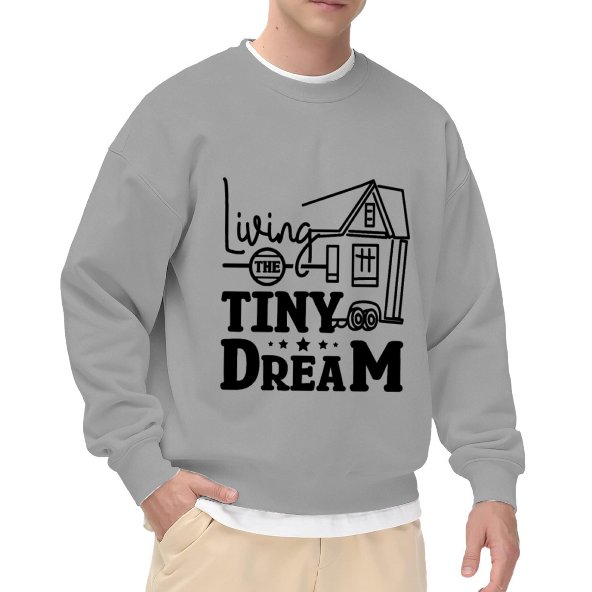 Living The Tiny Dream Crewneck Sweatshirt - Tiny House On Wheels Graphic, Minimalist Van Life Pullover, Downshifting Gift