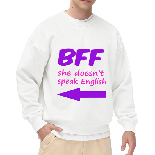 BFF She Doesn't Speak English Arrow Crewneck Sweatshirt, Funny Friendship Pullover, Best Friend Gift