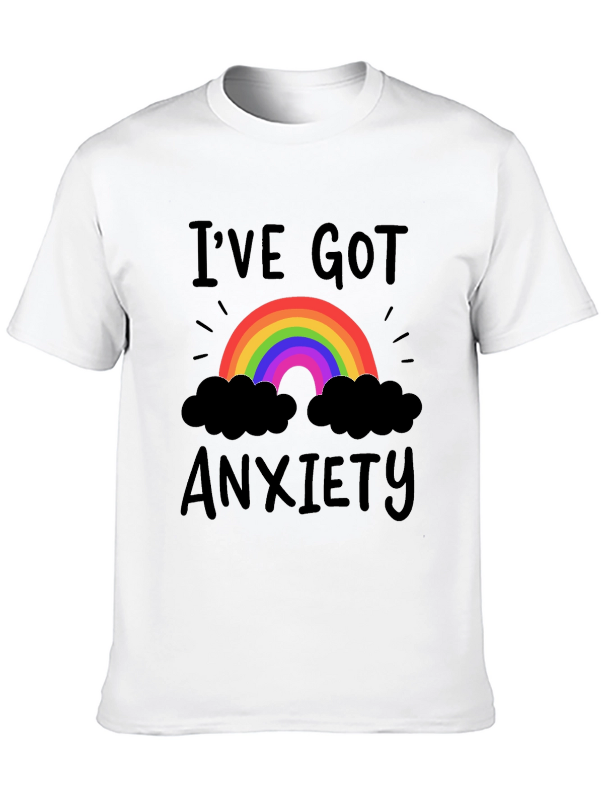 Ive Got Anxiety T-Shirt Rainbow Black