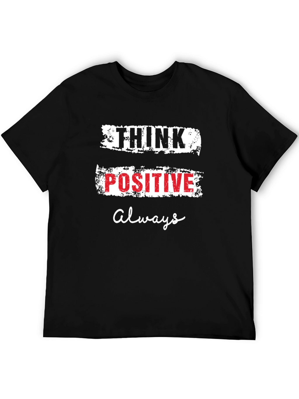 Think Positive Always Graphic T-Shirt