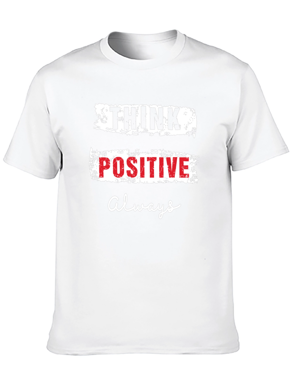 Think Positive Always Graphic T-Shirt