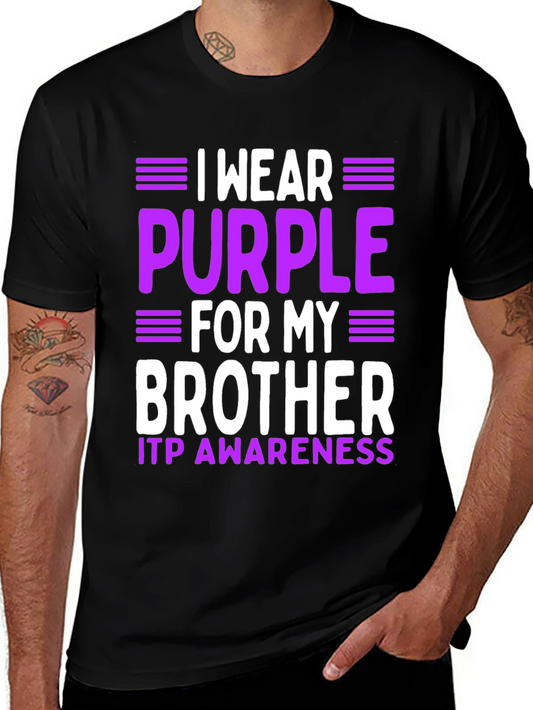 I Wear Purple For My Brother ITP Awareness T-Shirt
