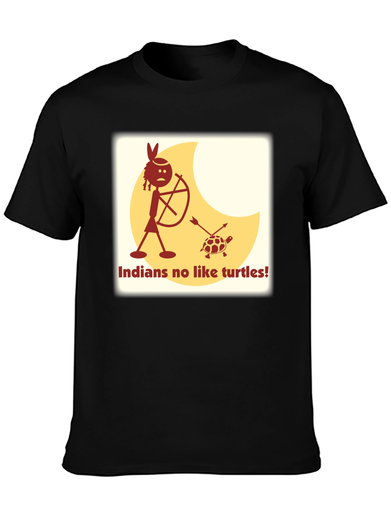 Indians No Like Turtles Funny T-Shirt