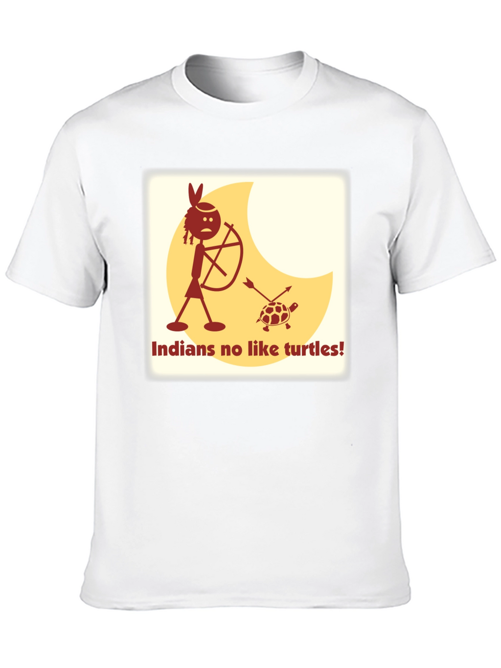 Indians No Like Turtles Funny T-Shirt