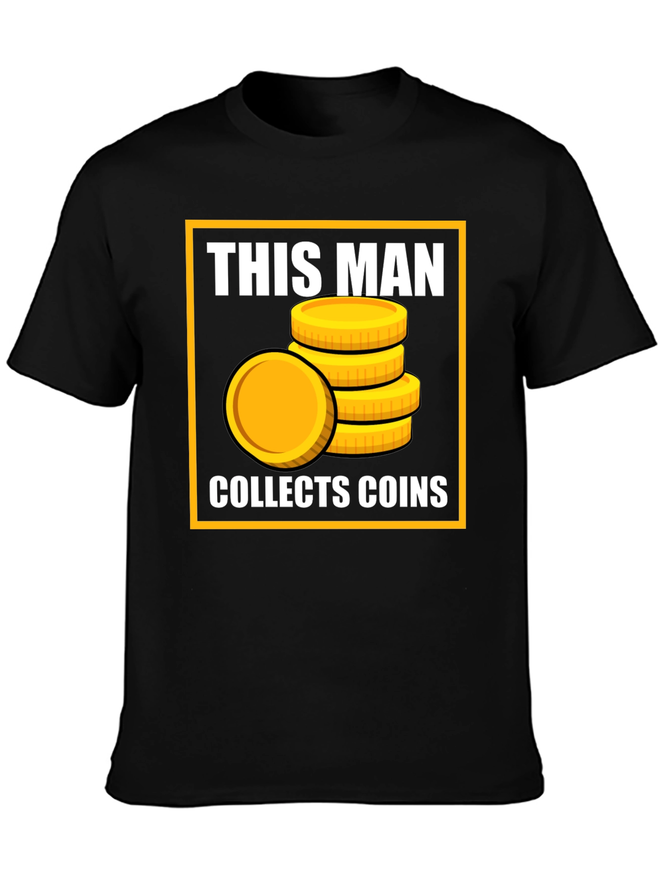 This Man Collects Coins T-Shirt - Funny Collector Tee