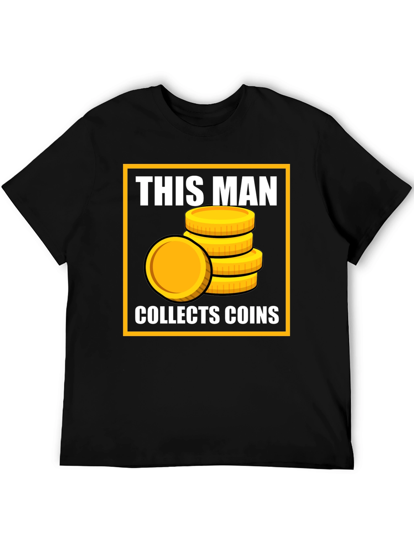 This Man Collects Coins T-Shirt - Funny Collector Tee