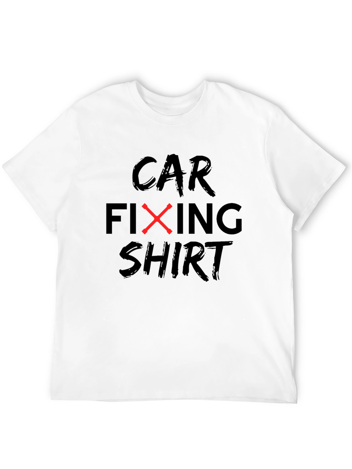 Car Fixing Shirt - Funny Mechanic Tee