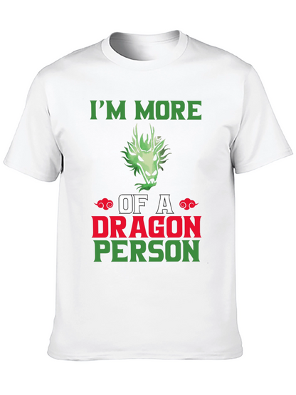 Im More of a Dragon Person Graphic T-Shirt