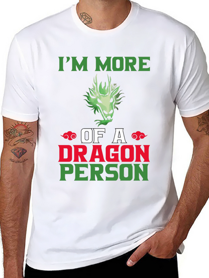 Im More of a Dragon Person Graphic T-Shirt
