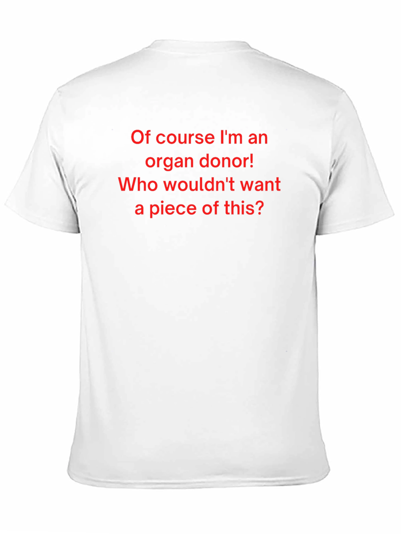 Organ Donor T-Shirt - Funny Graphic Tee