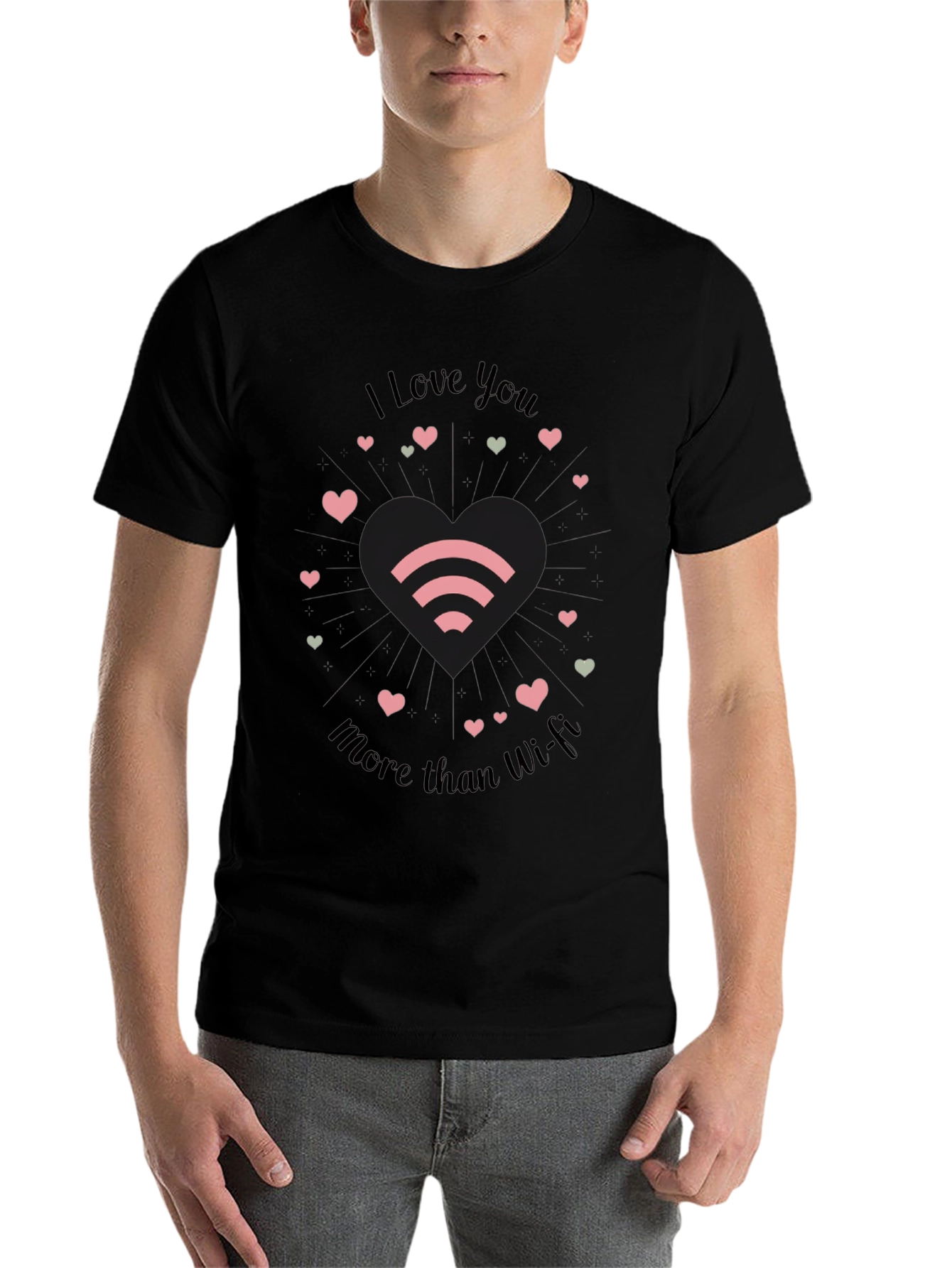 I Love You More Than Wi-Fi T-Shirt - Black