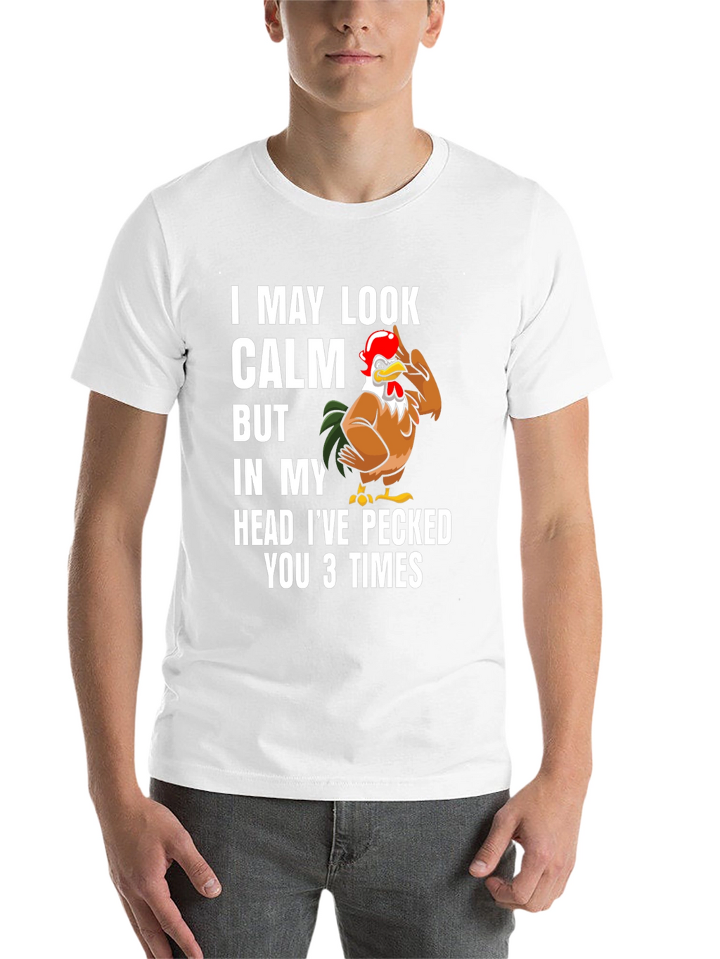 Funny Chicken T-Shirt - I May Look Calm