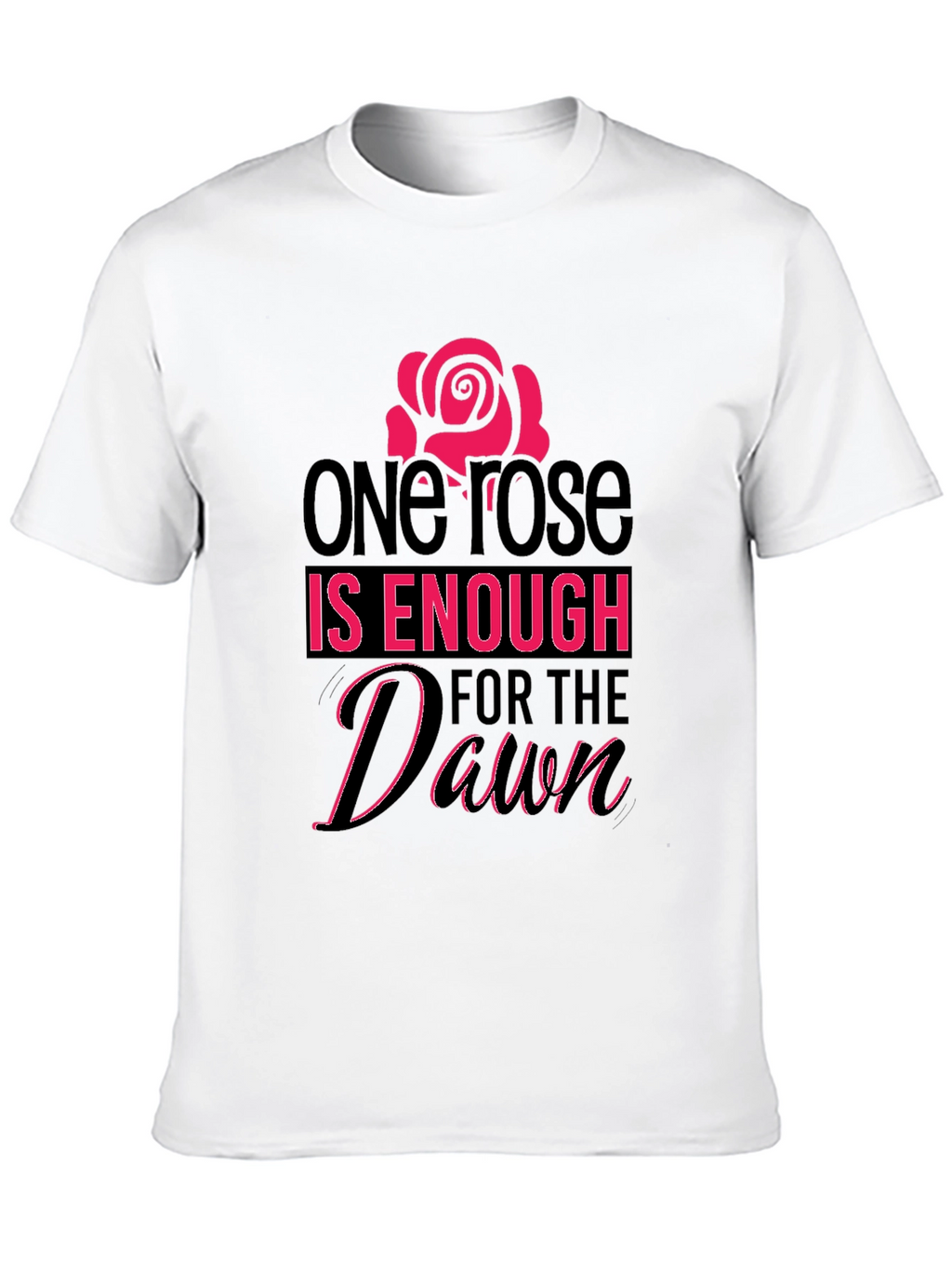 One Rose is Enough Graphic Tee