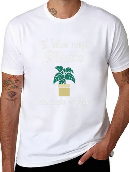 I Like My Plants and Maybe 3 People T-Shirt