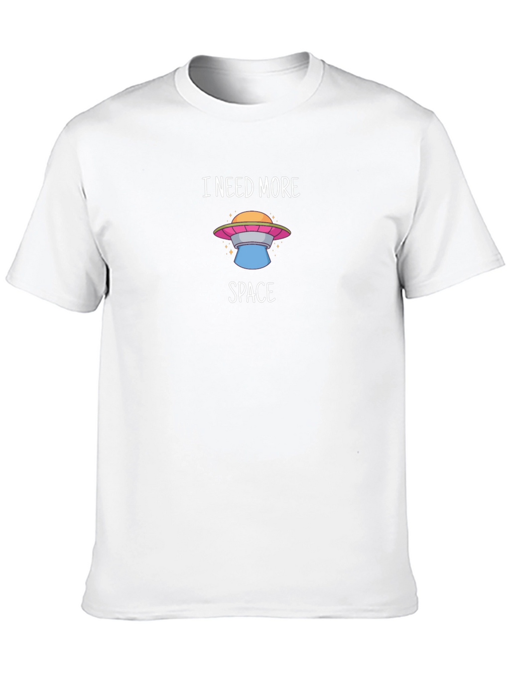 I Need More Space UFO Graphic T-Shirt