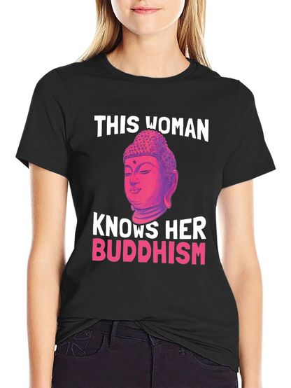 This Woman Knows Her Buddhism T-Shirt