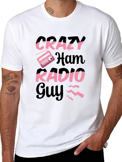 Crazy Ham Radio Guy T-Shirt