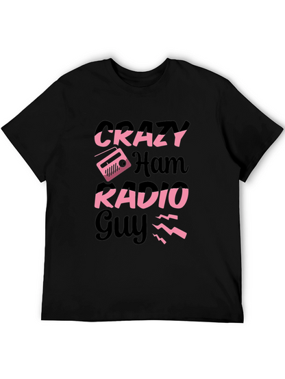 Crazy Ham Radio Guy T-Shirt