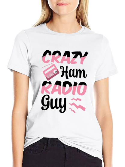 Crazy Ham Radio Guy T-Shirt