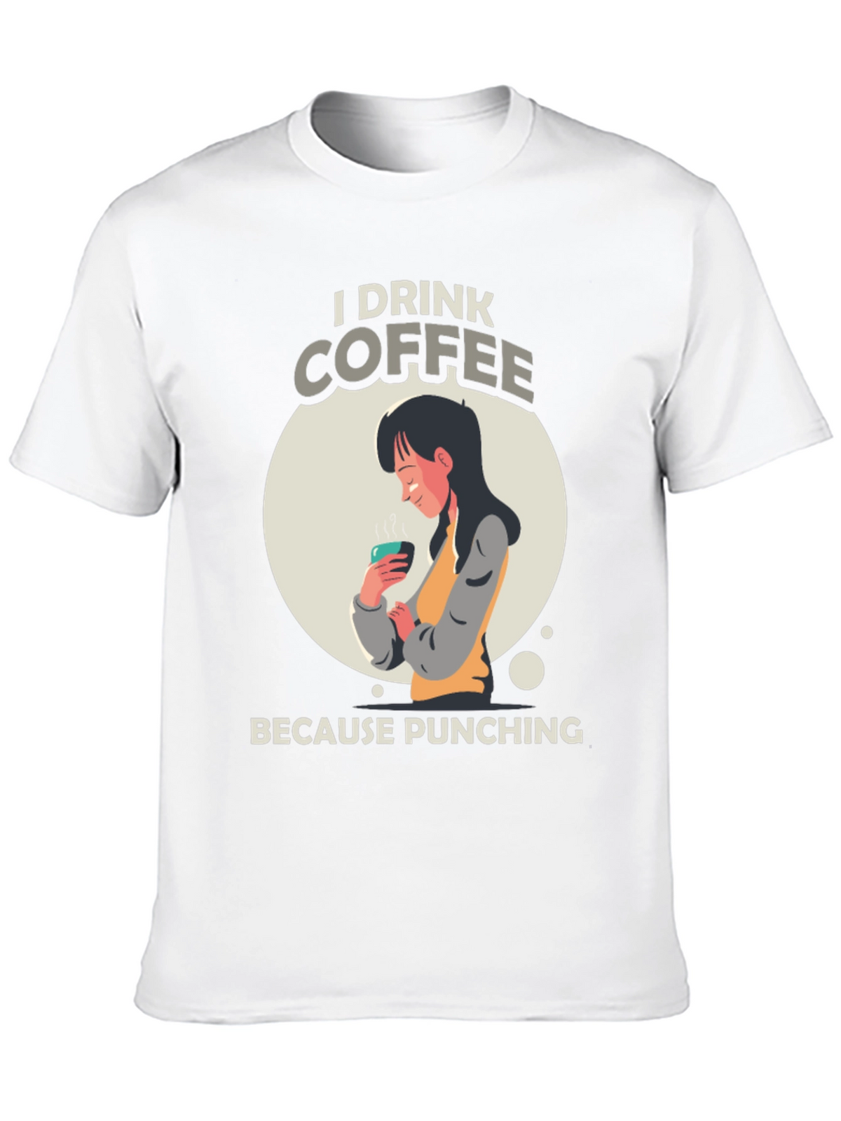 I Drink Coffee Graphic T-Shirt