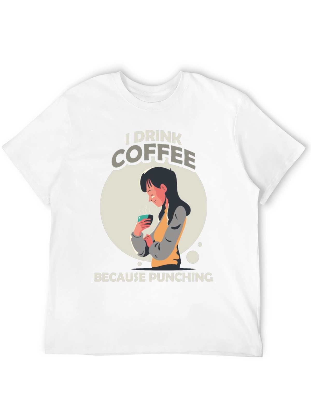 I Drink Coffee Graphic T-Shirt