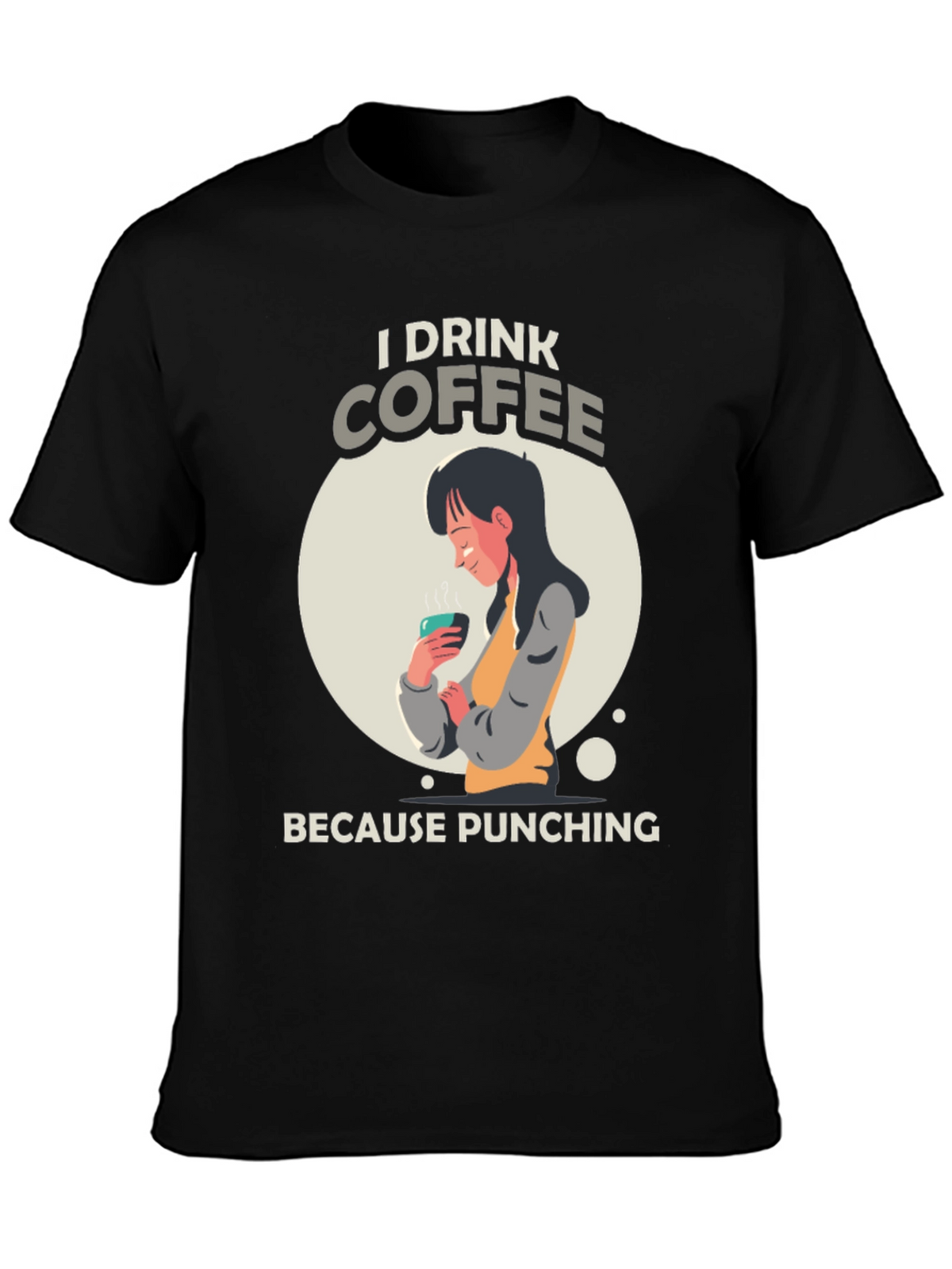 I Drink Coffee Graphic T-Shirt