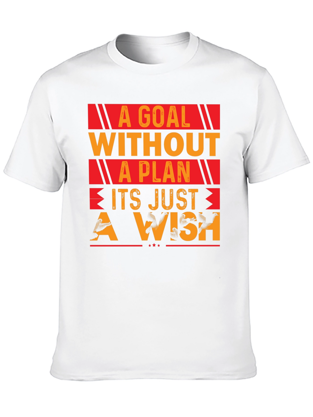 Goal Without Plan T-Shirt