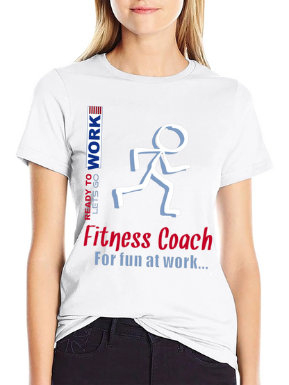 Fitness Coach T-Shirt - Fun at Work Design