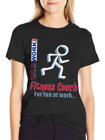 Fitness Coach T-Shirt - Fun at Work Design
