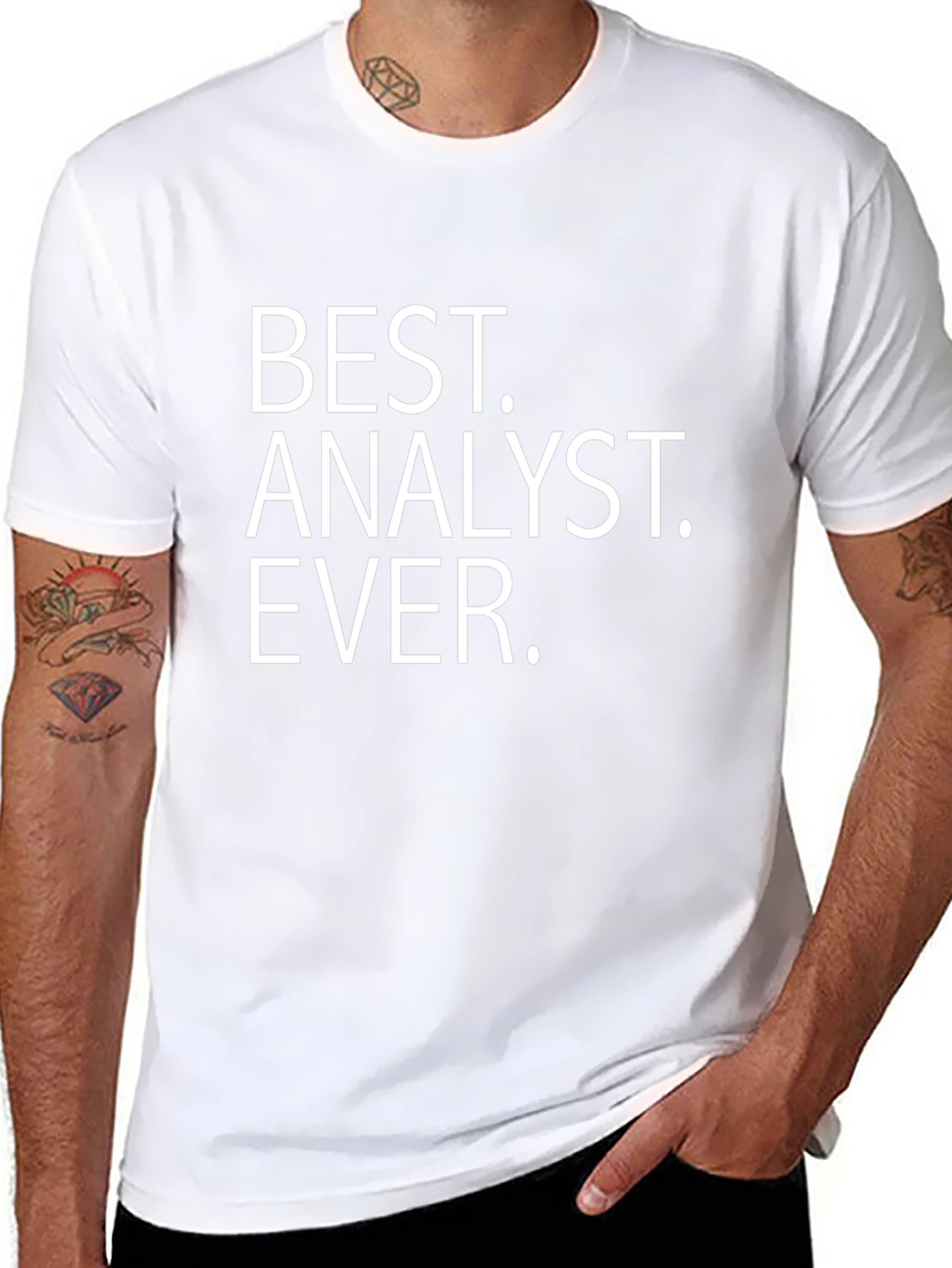 Best Analyst Ever T-Shirt - Gift for Analysts