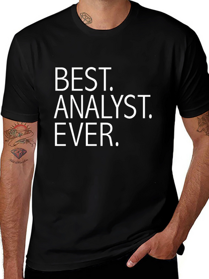 Best Analyst Ever T-Shirt - Gift for Analysts