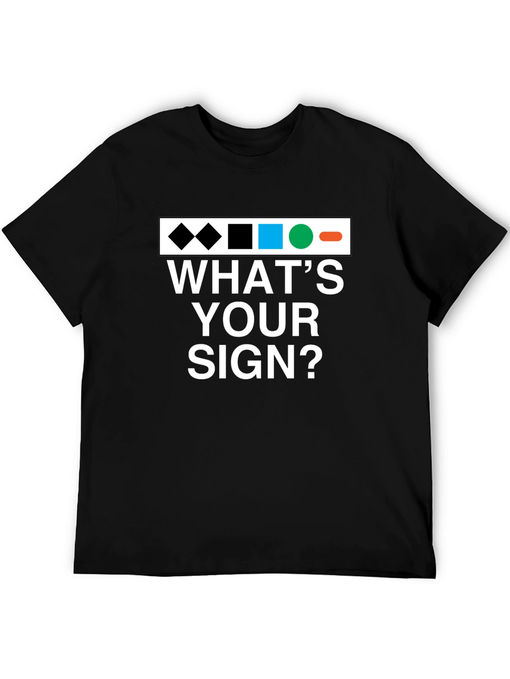 Whats Your Sign T-Shirt - Ski Trail Difficulty