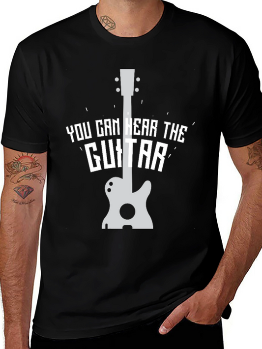 You Can Hear The Guitar T-Shirt