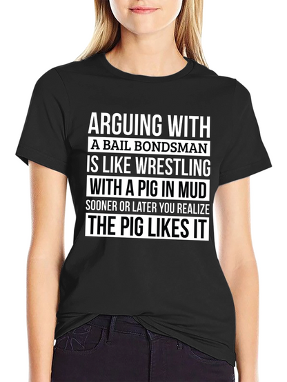 Bail Bondsman Pig Wrestling T-Shirt Funny Tee